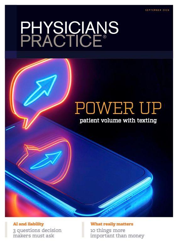 Physicians Practice Digital Edition September 2024