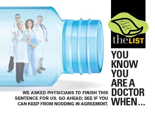 You Know You Are a Doctor When ...